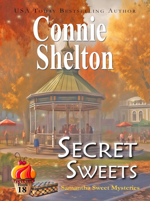 Title details for Secret Sweets by Connie Shelton - Available